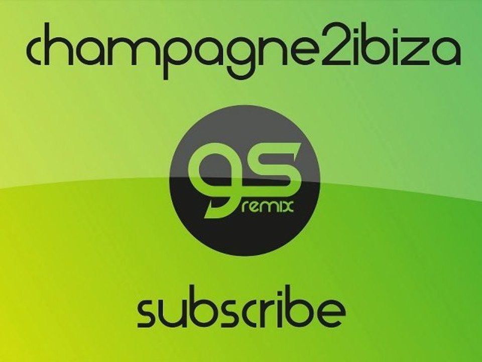 GS Remix - Champagne2Ibiza