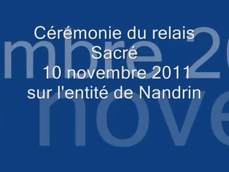 Cérémonie du relais Sacré 10 novembre 2011 sur Nandrin