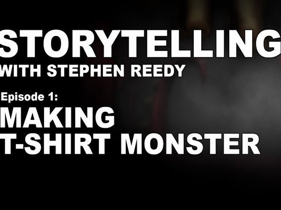 The Storytelling: making “T-Shirt Monster”