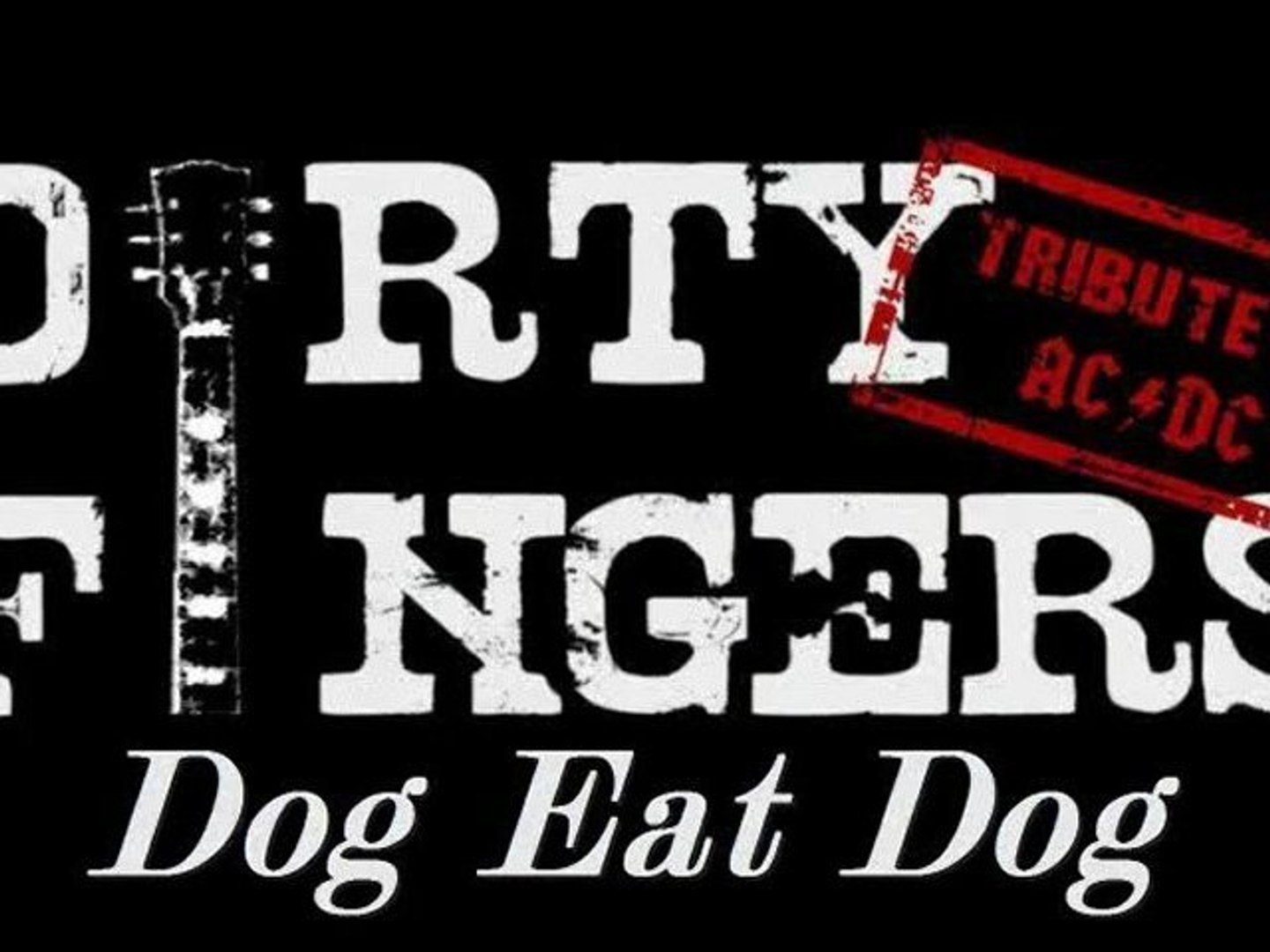 Dirty Fingers Dog Eat Dog