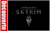 (Découverte) The Elder Scrolls V - Skyrim (PC HD)