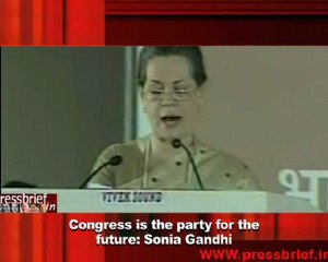 Congress is the party for the future- Sonia Gandhi