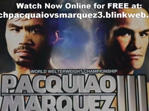 Watch Pacquiao vs Marquez 3 Live Streaming Online Free