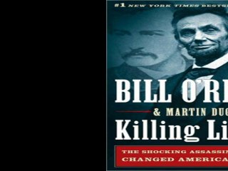 Killing Lincoln - Bill O'Reilly & Martin Dugard Free Audio Book