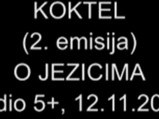 KOKTEL (2. emisija) - O JEZICIMA