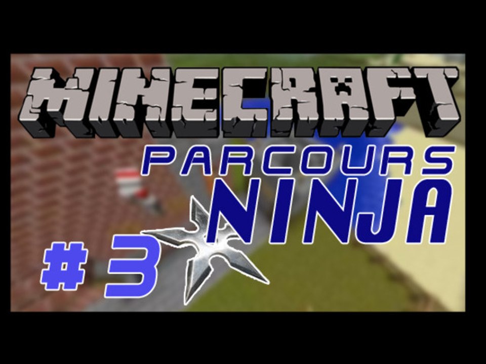 Parcours Ninja - Episode 3