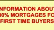 100% Mortgages For First Time Buyers