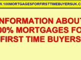 100% Mortgages For First Time Buyers