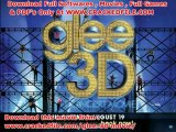 Download Glee: The 3D Concert Movie 2011 DVD Rip