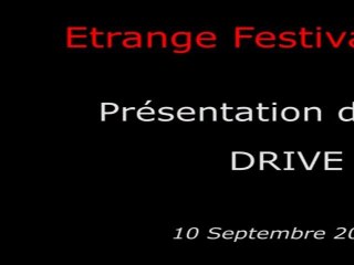Étrange Festival - DRIVE - Présentation du film