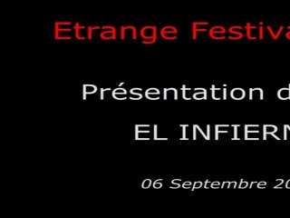 Étrange Festival - EL INFIERNO - Présentation du film