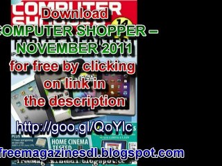 Computer Shopper - November 2011 Free Full Magazine Download