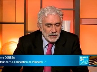 Pierre CONESA, auteur de "La fabrication de l'ennemi" — France24