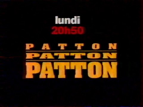 Bande Annonce Du Film Patton juin 1994 France2