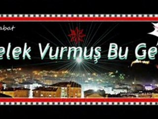 felek vurmuş bu gece