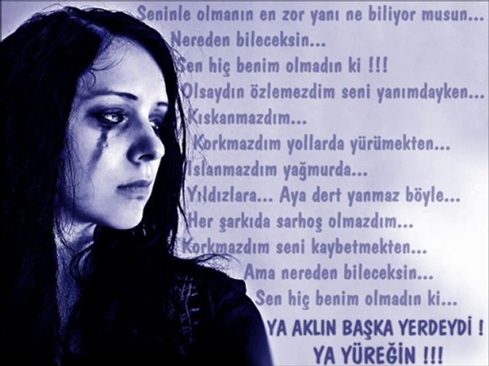 Ya Aklın Başka Yerlerdeydi Ya Yüreğin