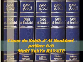 6. Cours du Sahih d' Al Boukhari préface 6/6_{Mufti YahYa RAVATE}