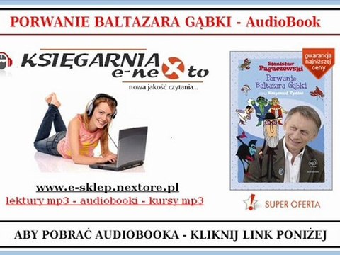 PORWANIE BALTAZARA GĄBKI - Książka Audio dla Dzieci - Stanisław Pagaczewski.