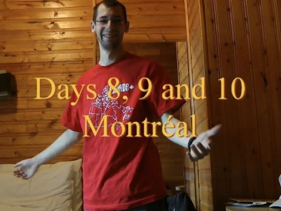 Days 8, 9 & 10, American/Around The World Tour 2011 -Montréal