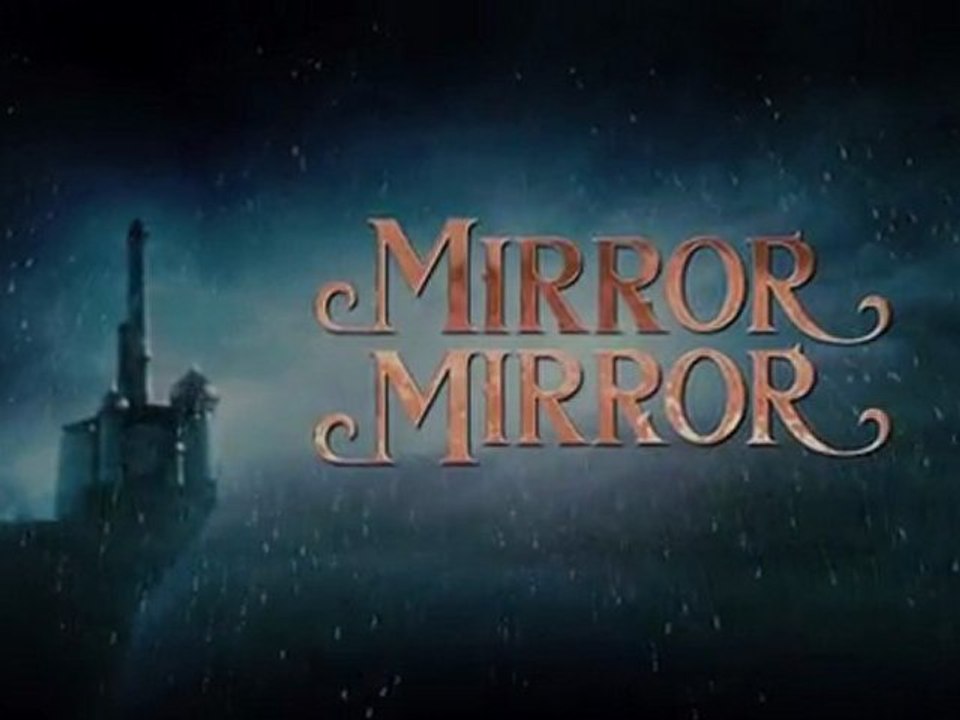 Mirror Mirror [Trailer]