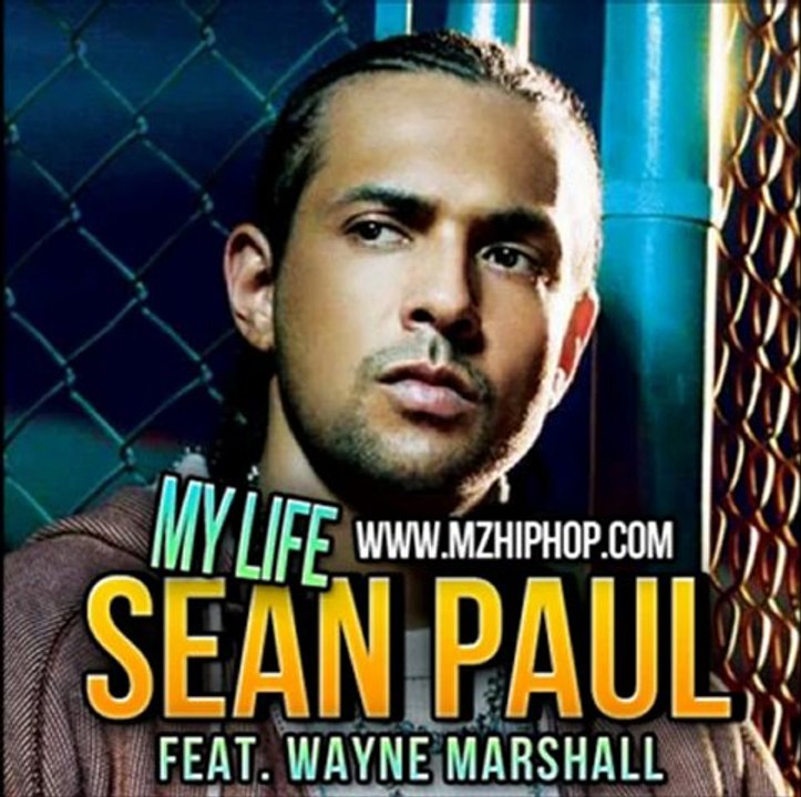 Sean Paul Feat. Wayne Marshall - My Life [Official Audio] - video  Dailymotion