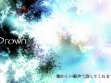 [Hanatan] Drown [Koma'n feat Yuyoyuppe]