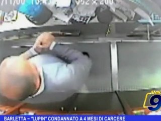 "Lupin" condannato a 4 mesi di carcere