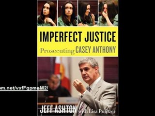 Download Ebook Imperfect Justice PDF by Jeff Ashton Prosecuting Casey Anthony