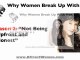 Why Women Break Up With Men, TOP 3 Reasons