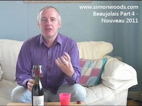 Simon Woods Wine Videos: Beaujolais Nouveau 2011