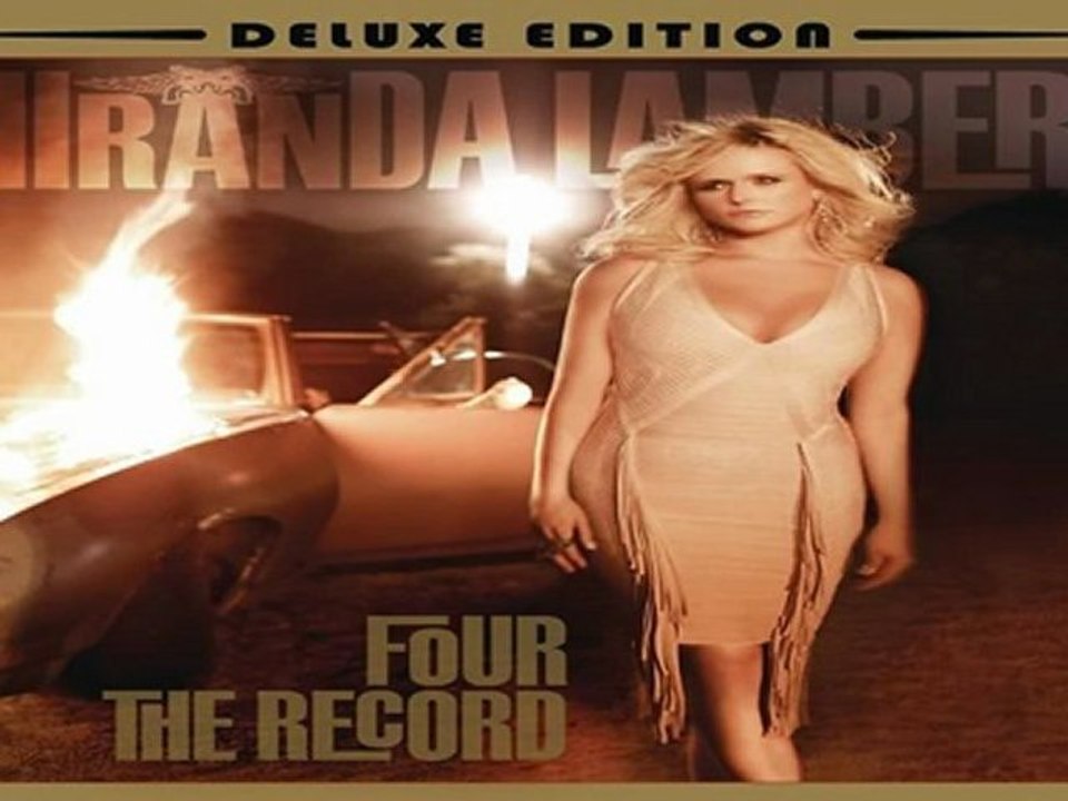 [ PREVIEW + DOWNLOAD ] Miranda Lambert - Four the Record DELUXE EDITION 2011 [ NO SURVEY ]