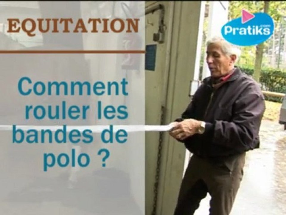 Equitation - Comment rouler des bandes de polo ?