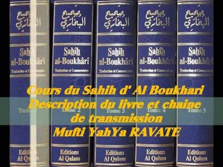 9. Cours du Sahih d' Al Boukhari / Description du livre et chaine de transmission_{Mufti YahYa RAVATE}