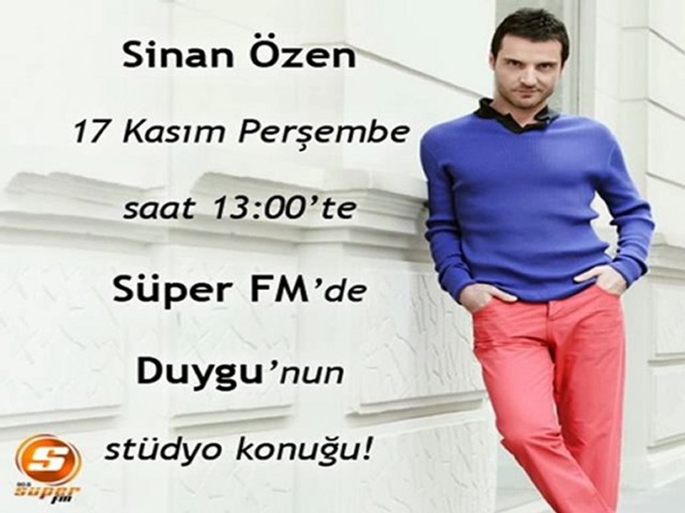 sinan özen süper fm duygu çakır ile sohbet 5 . bölüm
