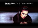 Petek Dinçöz - Can Damarı 2005
