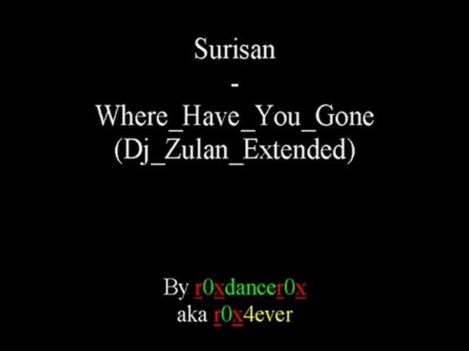 Surisan - Where Have You Gone (Dj Zulan Extended)
