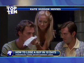 Hollywood's Top Ten - Kate Hudson Movies