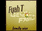 Fyah T &  Next Generation Family - Feat Lutan Fyah -- Woman Of Vertue --