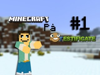 Minecraft På Testificate - Episode 1
