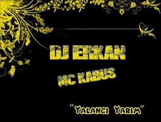 Dj Erkan - YaLancı Yarim