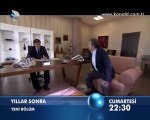 Kanal D - Dizi / Yıllar Sonra (5.Bölüm) (19.11.2011) (Yeni Dizi) (Fragman-1) (SinemaTv.info)