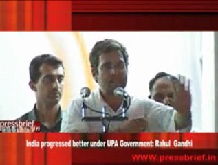 India progressed better under UPA Government- Rahul  Gandhi