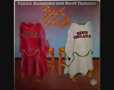 Patrick Hernandez & Hervé Tholance - back to boogie (Maxi 45 tours)