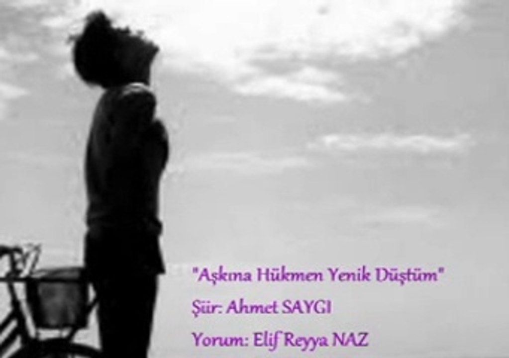 ELİF REYYA NAZ-AHMET SAYGI     AŞKINA HÜKMEN YENİK DÜŞTÜM SEVGİLİ