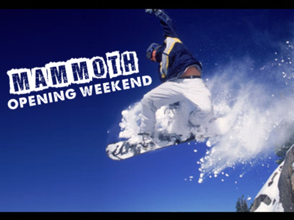 Mammoth Opening Weekend