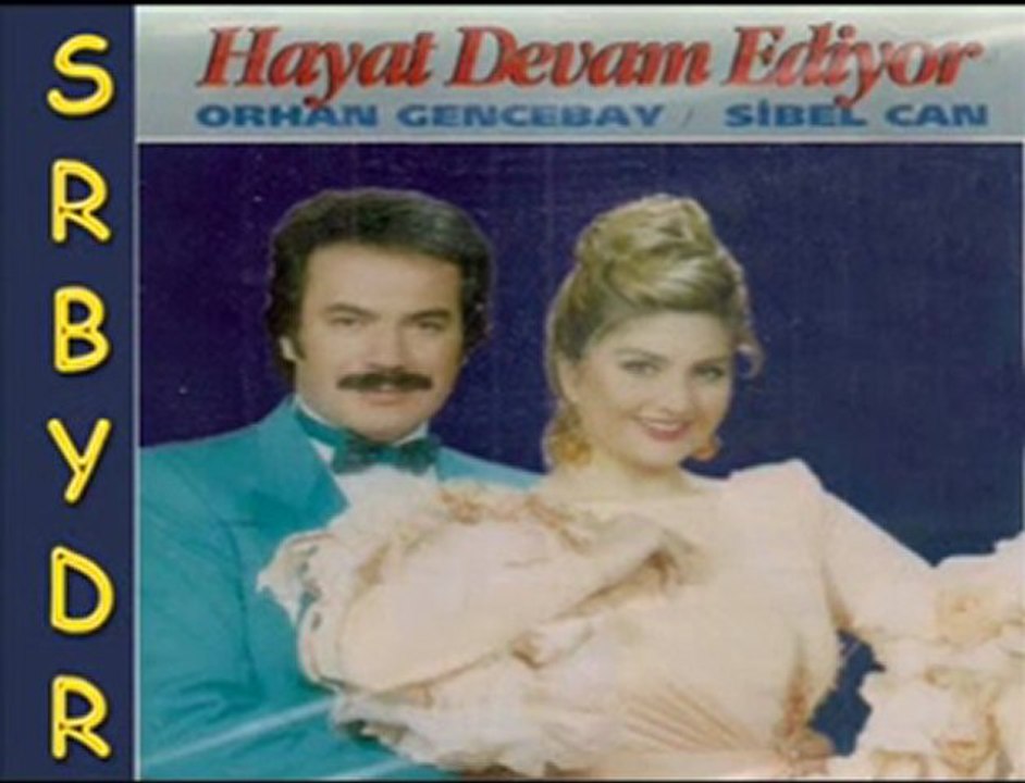 Orhan GENCEBAY & Sibel CAN Unuttu Seni