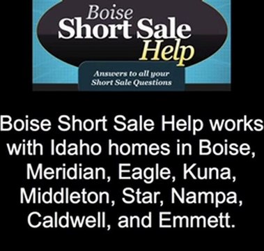 Boise Short Sale Help - Boise short sale Realtors