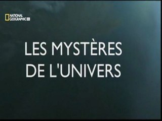 Les mystères de l'univers (Les collisions) [ 1/3 ]