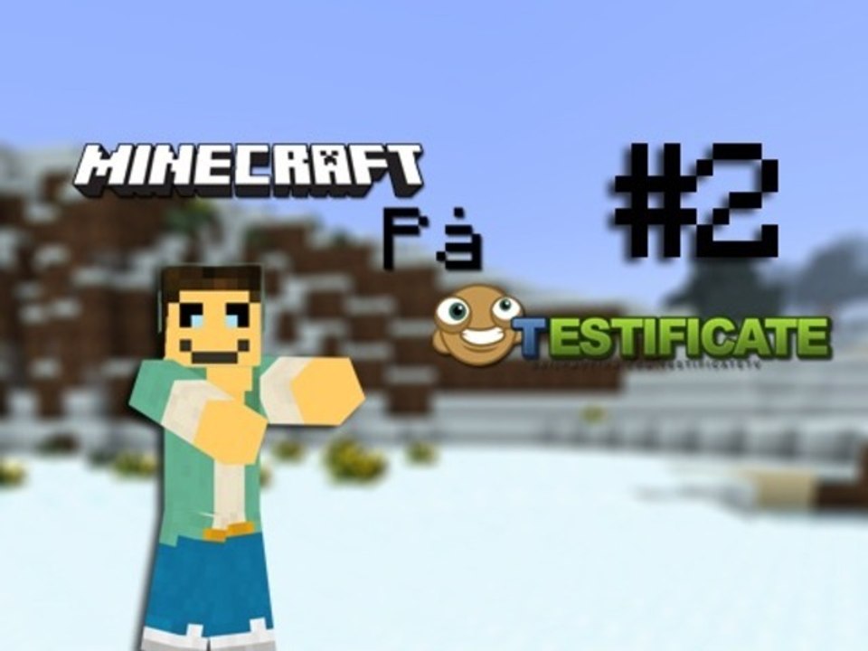 Minecraft På Testificate - Episode 2