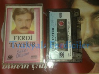 Ferdi Tayfur & Sakın Düşme ...